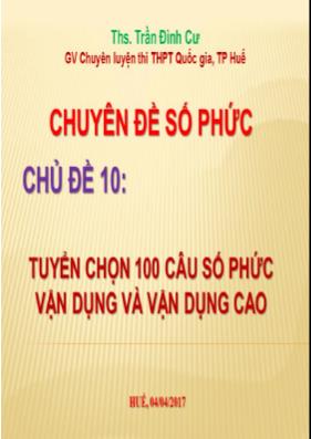 Tuyển tập 100 câu số phức vận dụng và vận dụng cao